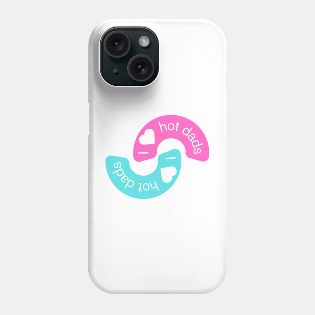 I love hot dads Phone Case by edajylix