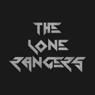 The Lone Rangers T-Shirt