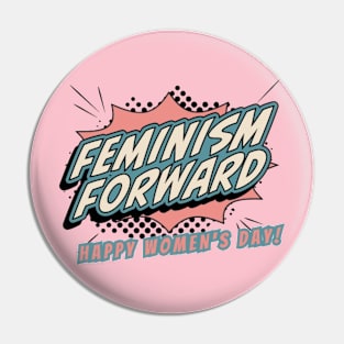 Happy Women's day feminism Pin