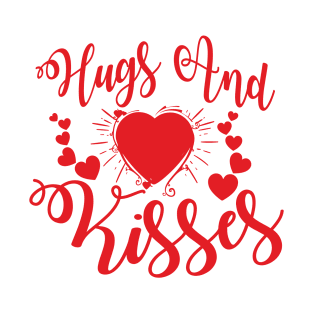 Hugs Kisses Valentine Wishes Shirt, Valentines Day Shirt, Women Valentine Shirt, Family Matching Shirts, Gift for Her, Mom Shirt, Hugs Shirt T-Shirt