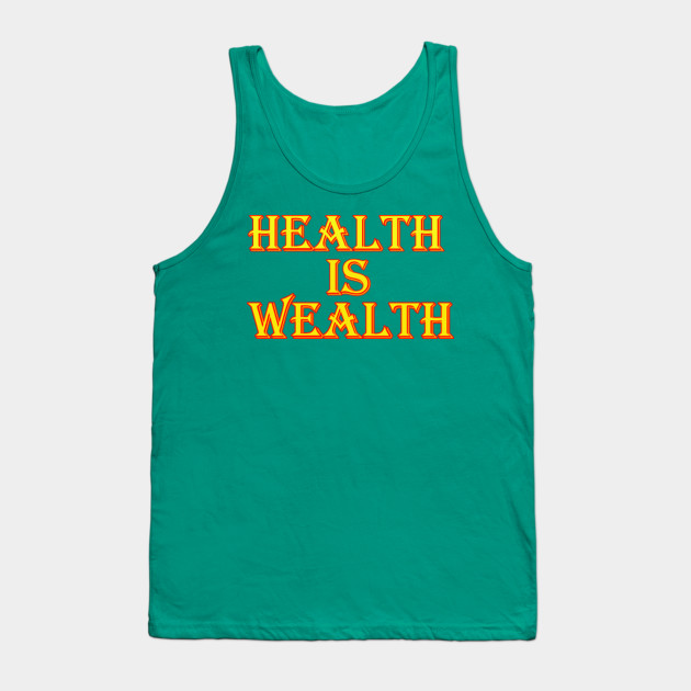 Health Is Wealth Chart