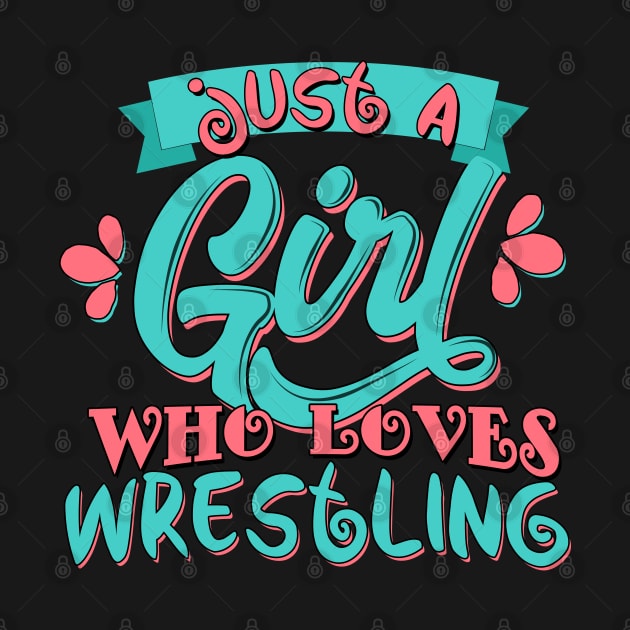 Just A Girl Who Loves Wrestling Gift print product by theodoros20