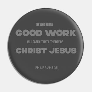 Bible Scripture Philippians 1:6 Quote Grey Pin