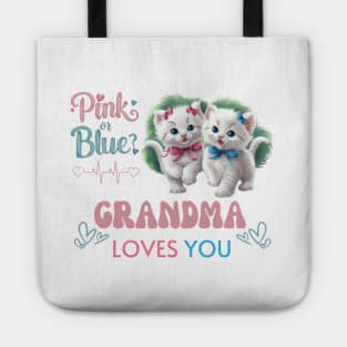 Cute Pink Or Blue Grandma Loves You Pink and Blue Coquette Kittens with Bows and Ribbons Baby Gender Reveal Baby Shower Mother's Day Cat Grandma Tote