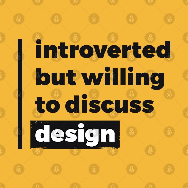 Introverted but willing to discuss design (Pure Black Design) by Optimix