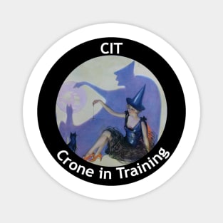 Crone in Training Magnet