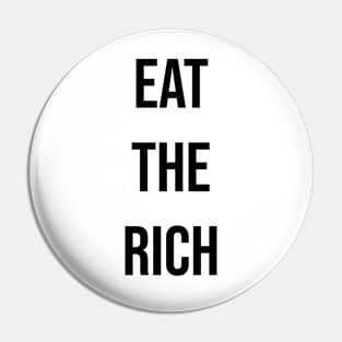 EAT THE RICH Pin