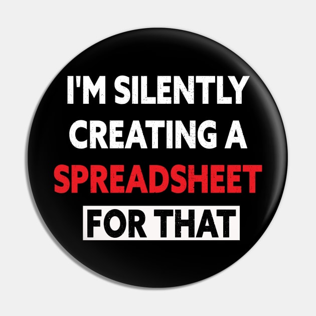 I'm Silently Creating A Spreadsheet For That Pin by chidadesign