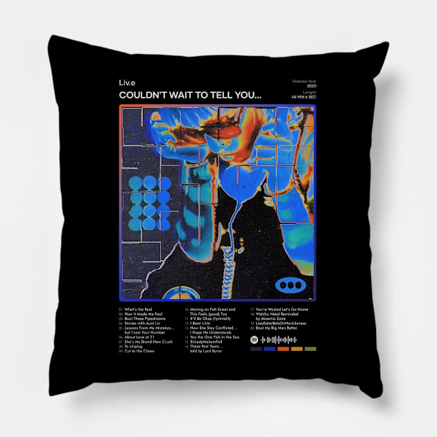 Liv.e - Couldn't Wait to Tell You... Tracklist Album Pillow by 80sRetro