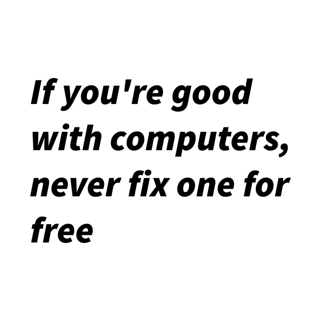 If you&amp;amp;#39;re good with computers... by findingNull