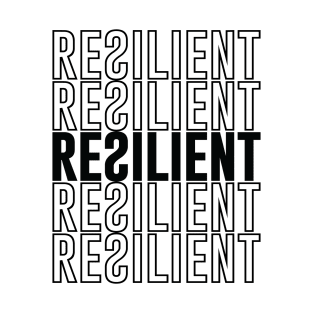 RESILIENT T-Shirt