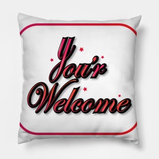 You are Welcome Pillow