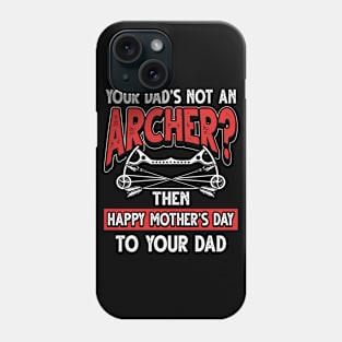 Funny Saying Archer Dad Father's Day Gift Phone Case