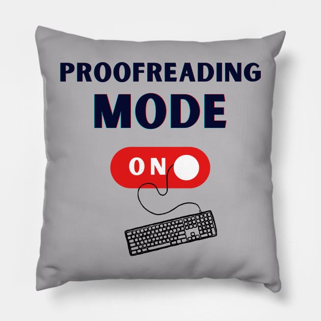 Proofreading mode on Pillow by PetraKDesigns