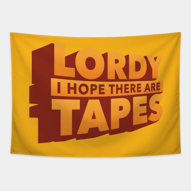 Lordy, I Hope There Are Tapes Tapestry by monkeyminion