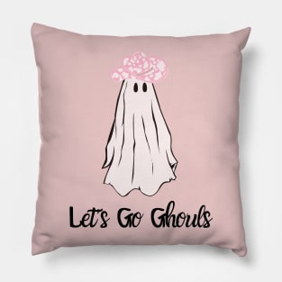 Let’s go ghouls Pillow