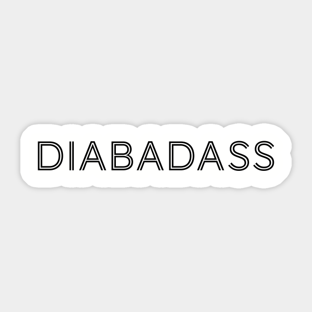 Diabadass 1 - Diabetes - Sticker