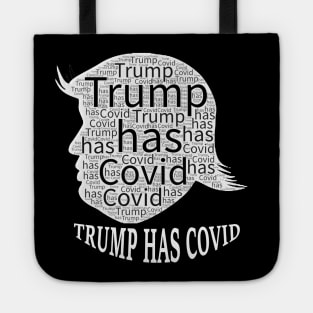 Trump has Covid Tote