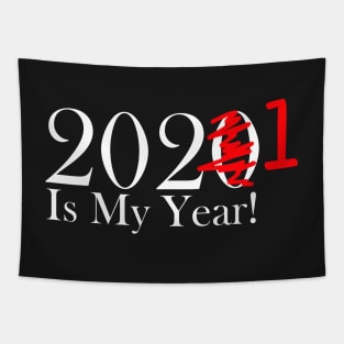 Funny 2020 Is My Year With Scribble and 1 For 2021 - White Lettering Tapestry