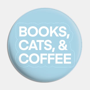 Books, Cats, and Coffee Pin