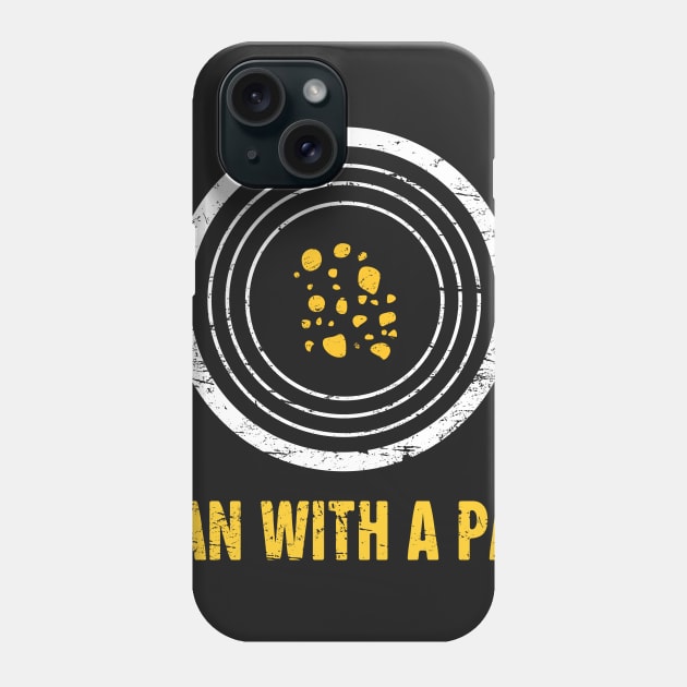 Man With A Pan | Gold Panning & Gold Prospecting Phone Case by MeatMan