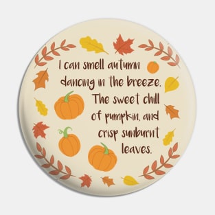 I Can Smell Autumn - A Fall Phrase Design Pin