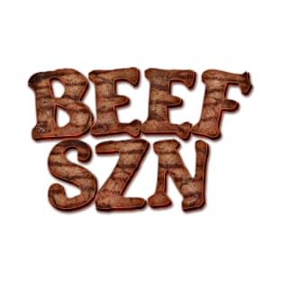 BEEF SZN T-Shirt