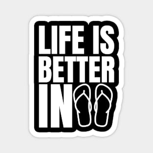 Life is Better in Flip Flops Summer Beach Garment Magnet