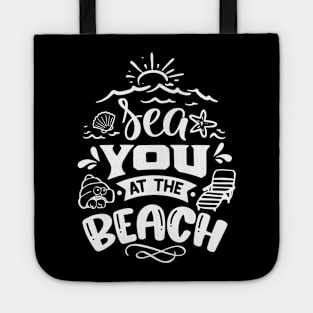 Sea You At The Beach Tote