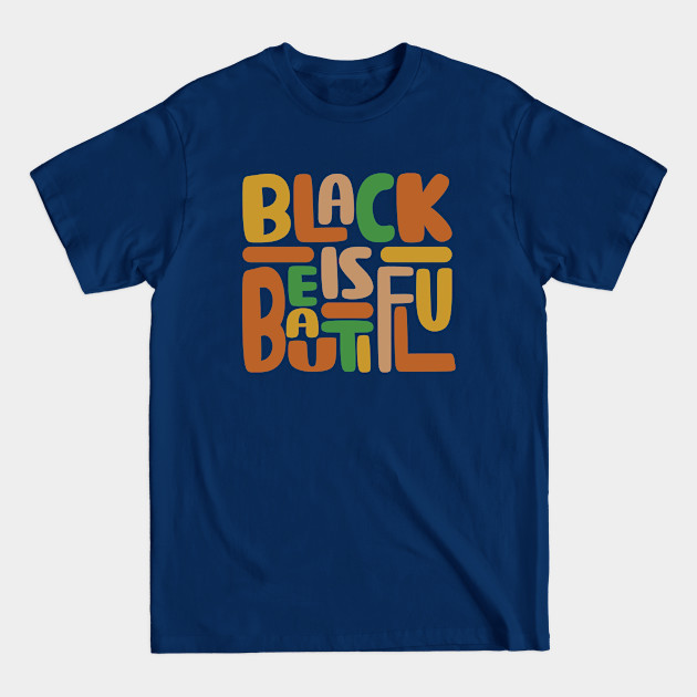 Black Is Beautiful - Black Is Beautiful - T-Shirt