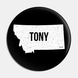 Hello Tony from Montana! Pin