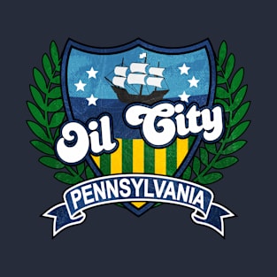 Oil City Pennsylvania T-Shirt