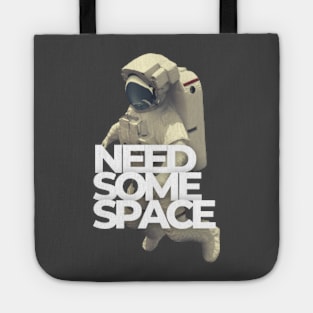 Need Some Space Tote