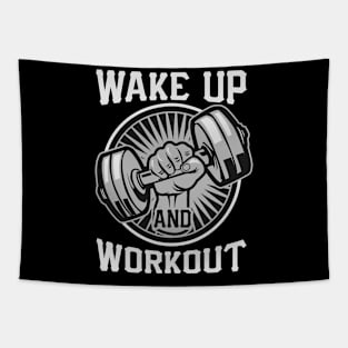 WAKE UP AND WORKOUT Tapestry