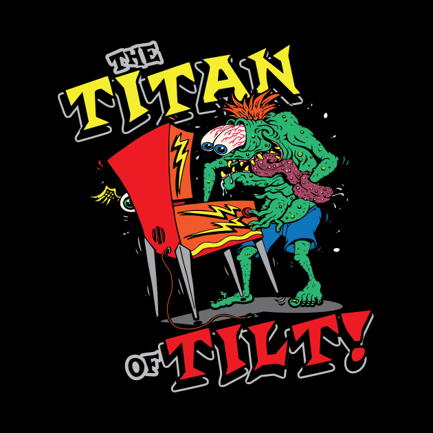 The Titan of Tilt! by artwork-a-go-go