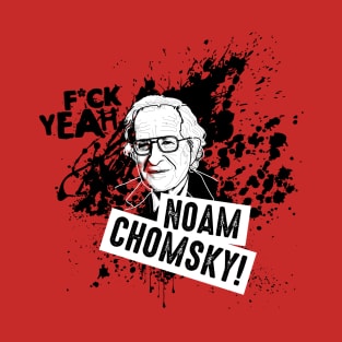 F*ck Yeah Noam Chomsky! T-Shirt