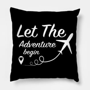 Let The Adventure Begin Love Travel Airplane Traveling Pillow
