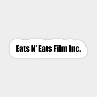 Eats N Eats Film Inc. Magnet