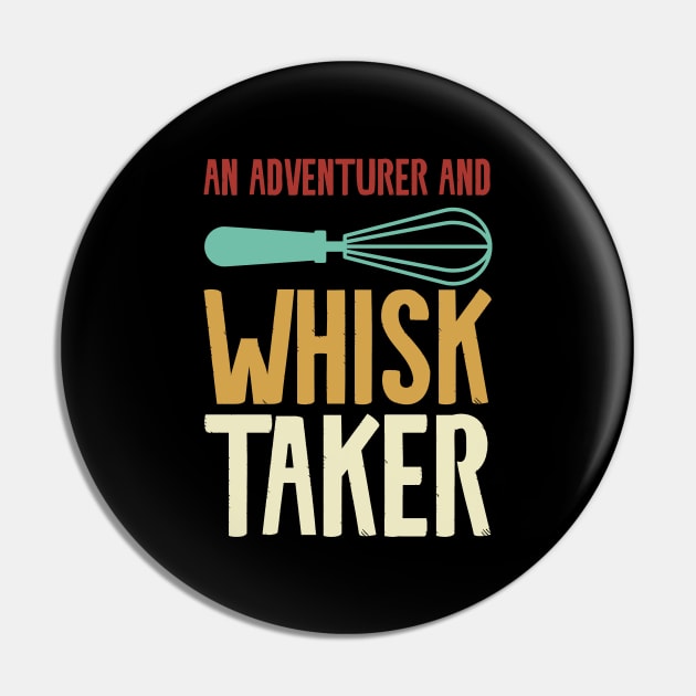 Whisk pun Pin by Shirts That Bangs