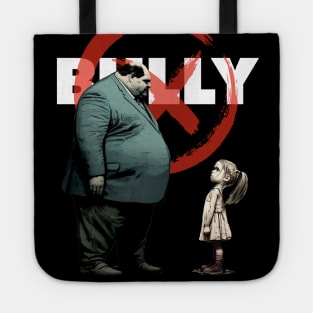 Bully No. 2: You are NOT the Boss of Me... NOT today! On a Dark Background Tote