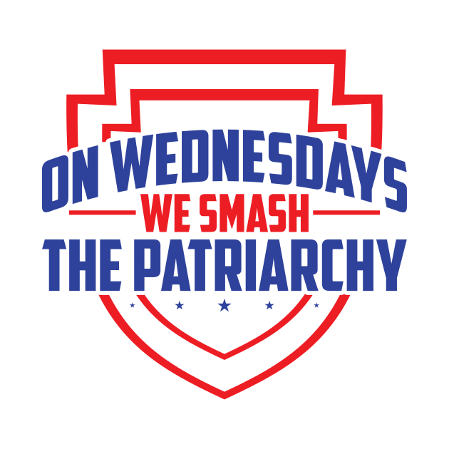 On Wednesdays We Smash Patriarchy - Equal Rights For Women - Gender Equality by SiGo