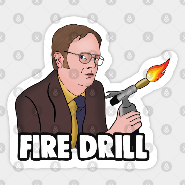 The Office Memes: Dwight Fire Drill - The Office Us - Sticker | TeePublic