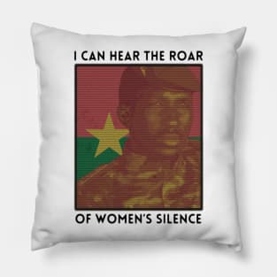 I Can Hear The Roar Of Women's Silence Pillow