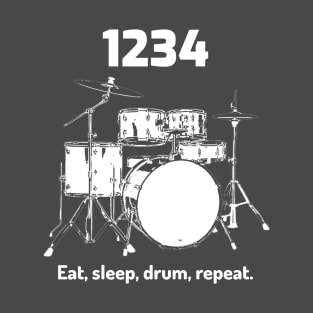 Eat, sleep, drum, repeat T-Shirt