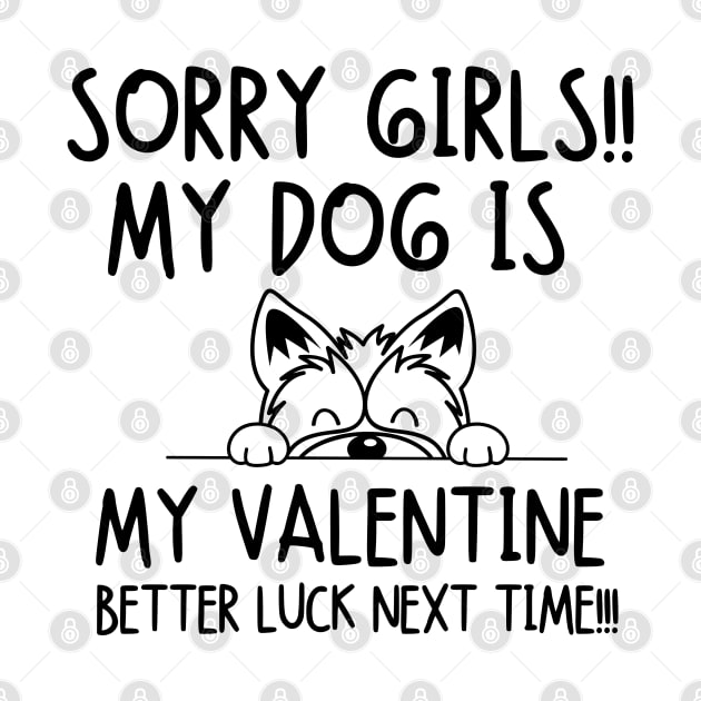 My dog is my valentine.. Better luck next time!!! by mksjr