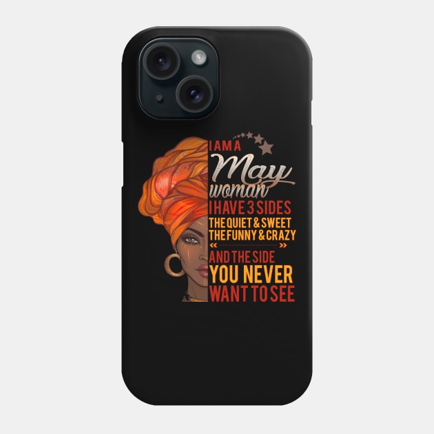 I'm A May Woman - Girls Women Birthday Gifts Phone Case by Otis Patrick