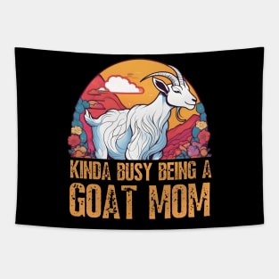 Kinda busy being a mom who loves goats funny farm design Tapestry