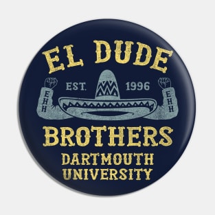 The Peep Show - El Dude Brothers Pin