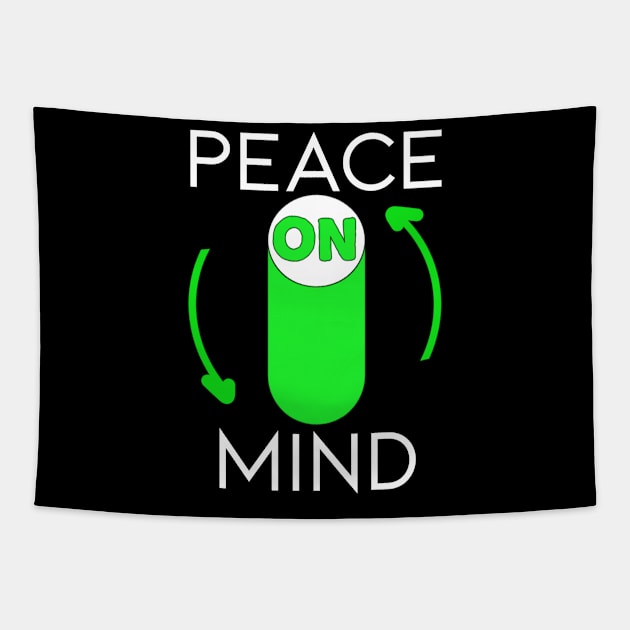 Peace of mind switch Tapestry by YourSelf101