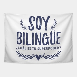 Soy bilingüe - ¿Cúal es tu superpoder? Tapestry